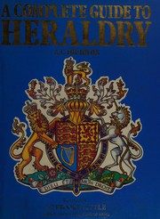 Cover of: A complete guide to heraldry by Arthur Charles Fox-Davies