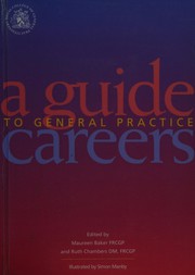 Cover of: A Guide to General Practice Careers by M. Baker, R. Chambers
