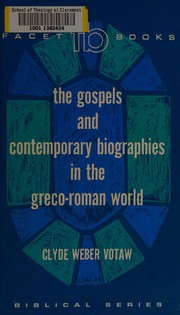 Cover of: The Gospels and contemporary biographies in the Greco-Roman world