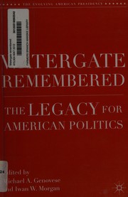 Cover of: Watergate remembered: the legacy for American politics