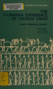 Cover of: The Canadian experience of church union.