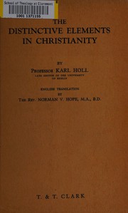 Cover of: The distinctive elements in Christianity by Karl Holl