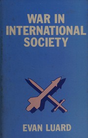 Cover of: War in international society: a study in international sociology