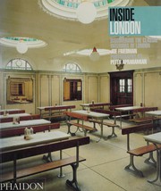 Cover of: Inside London: discovering the classic interiors of London