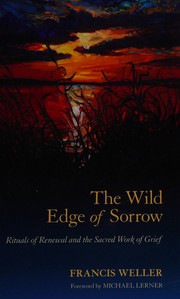 The wild edge of sorrow by Francis Weller