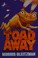 Cover of: Toad away