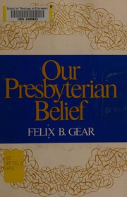 Cover of: Our Presbyterian belief
