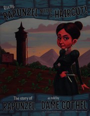 Cover of: Rapunzel: the story of Rapunzel as told by Dame Gothel