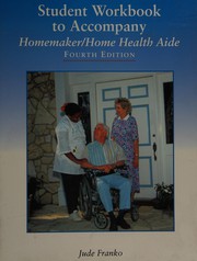 Student Workbook to Accompany Homemaker/Home Health Aide ((Home Care Aide Ser.)) by Jude Franko