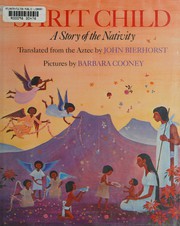 Cover of: Spirit child: a story of the Nativity
