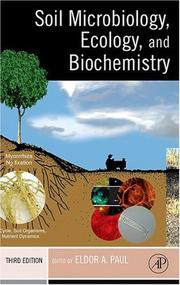 Soil Microbiology, Ecology and Biochemistry by Eldor A. Paul
