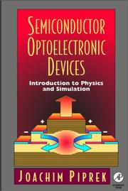 Cover of: Semiconductor optoelectronic devices: introduction to physics and simulation