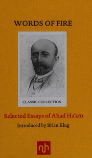 Cover of: Words of fire: selected essays of Ahad Ha'am