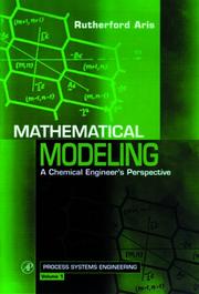 Cover of: Mathematical modeling: a chemical engineer's perspective