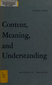 Cover of: Content, meaning, and understanding.