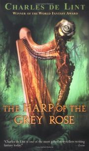 Cover of: The harp of the grey rose: the legend of Cerin Songweaver