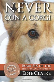 Cover of: Never Con a Corgi: A Leigh Koslow Mystery