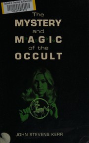 Cover of: The mystery and magic of the occult.