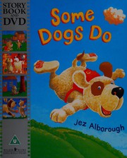 Cover of: Some dogs do