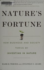 Cover of: Nature's fortune by Mark R. Tercek