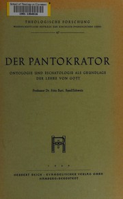 Cover of: Der Pantokrator: Ontologie und Eschatologie als Grundlage der Lehre von Gott.