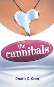 Cover of: The Cannibals by Cynthia Grant
