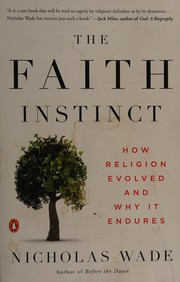 The faith instinct by Nicholas Wade