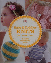 DK Baby & Toddler Knits by Katharine Goddard