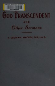 Cover of: God transcendent: and other selected sermons