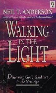 Cover of: Walking in the Light: discerning God's guidance in the New Age.