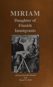 Cover of: Miriam: Daughter of Finnish immigrants