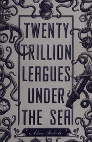 Cover of: Twenty trillion leagues under the sea