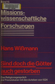 Sind doch die Götter auch gestorben by Hans Wissmann