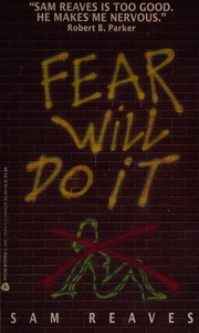Fear will do it by Sam Reaves