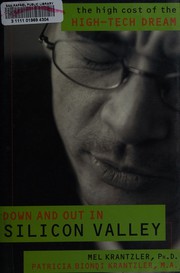 Cover of: Down and out in Silicon Valley: the high cost of the high-tech dream