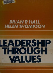 Cover of: Leadership through values: a study in personal and organizational development
