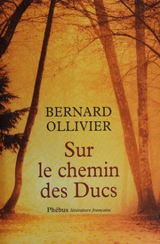 Sur le chemin des ducs by Bernard Ollivier