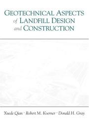 Geotechnical aspects of landfill construction and design by Xuede Qian