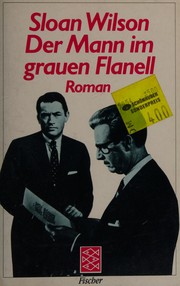 Cover of: Der Mann im grauen Flanell: Roman