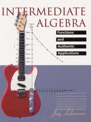 Cover of: Intermediate Algebra Functions and Authentic Applications