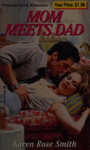 Cover of: Mom Meets Dad by Karen Rose Smith