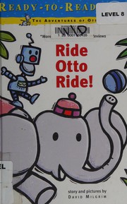 Cover of: Ride Otto Ride!: Adventures of Otto