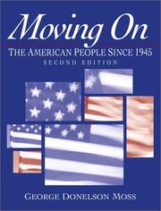 Cover of: Moving On: The American People Since 1945 (2nd Edition)