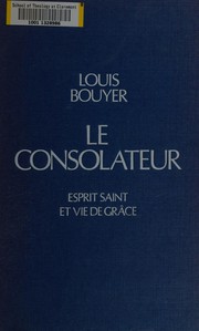 Cover of: Le consolateur: Esprit-Saint et vie de grâce