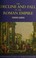 Cover of: The decline and fall of the Roman Empire