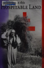 In this hospitable land, 1940-1944 by Brock, Lynmar Jr