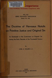 The doctrine of Hervaeus Natalis on primitive justice and original sin by Cyril Vollert