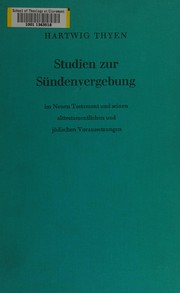 Cover of: Studien zur Suendenvergeburg: im Nuen Testament und seinen alttestamentlichen und juedischen Voraussetzungen