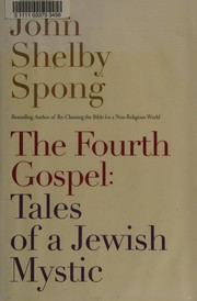 Cover of: The fourth gospel: tales of a Jewish mystic