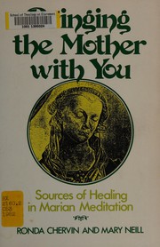 Cover of: Bringing the mother with you: sources of healing in Marian meditation